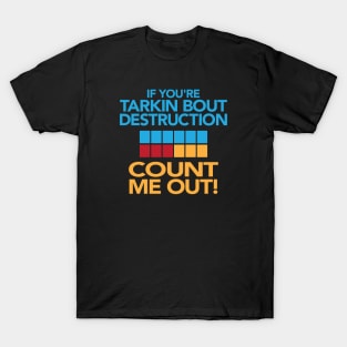 Tarkin Bout Destruction T-Shirt